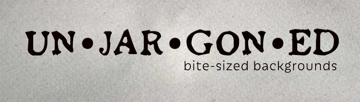 You are currently viewing Un•jar•gon•ed New Series!